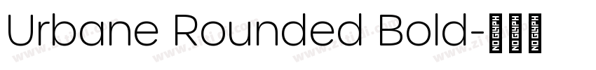 Urbane Rounded Bold字体转换
